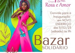 Bazar do Grupo Rosa e Amor reabre sábado em novo endereço