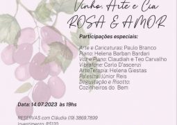 Grupo Rosa e Amor promove a Noite do Vinho, Arte e Cia