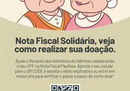 Recanto dos Velhinhos lança campanha Nota Fiscal Solidária