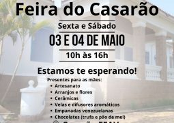 Dia das Mães: Venha Celebrar na Feira do Casarão da FEAV!