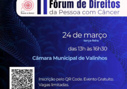 Grupo Rosa e Amor promove II Fórum de Direitos da Pessoa com Câncer em Valinhos